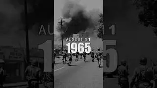 August 11, 1965 &ndash; Watts Riots Begin in Los Angeles