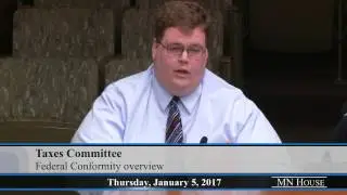 House Taxes Committee discusses federal conformity 1/5/17