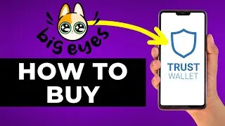 How to Buy Big Eyes Coin on Trust Wallet (Step by Step)