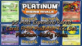 15 Most Expensive/Rare Cards From Pokemon TCG Set: Platinum-Rising Rivals