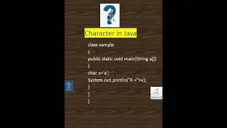 How to store character value in variable java | Char Data Types 