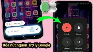 C&aacute;ch gỡ bỏ Trợ l&yacute; Google khỏi n&uacute;t nguồn tr&ecirc;n Android & iOS | Khắc phục sự cố Ask Gemini 2026