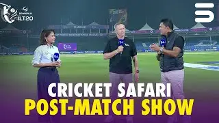 Cricket Safari Post Match Show| Sharjah Warriorz vs Desert Vipers | M 28 | DP World ILT20 | M3Y1J