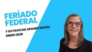 Feriado Federal Declarado por el Presidente: &iquest;Afecta los Pagos de Enero?