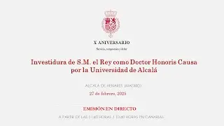 Investidura de S.M. el Rey como Doctor Honoris Causa por la Universidad de Alcalá
