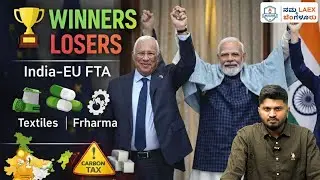 Mother of All Deals - India-EU FTA: Who Wins and Who Loses? #upsc #dailynews