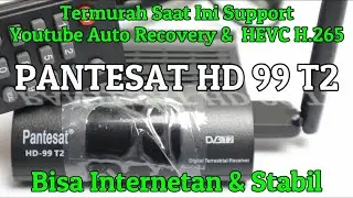 Review Pantesat HD99 STB Termurah Support HEVC H265 Youtube Search Recovery & Fitur Lainnya