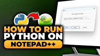 How To Run Python in Notepad++ (𝟮𝟬𝟮𝟲) | 100% WORKS | NO Yapping, To The Point! | FAST & EASY