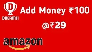 Dream11 Offer - Add Money ₹100 In Just ₹29 Paying Using Amazon Pay || Dream11 Amazon Offer