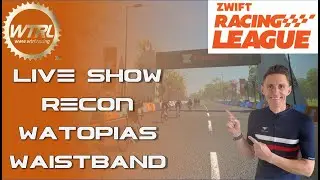 Zwift Racing League - Live recon show Watopia Waistband