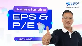 Earnings Per Share (EPS) and Price-to-Earnings (P/E) Ratio Explained: Key metrics for stock analysis