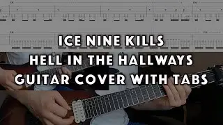 Ice Nine Kills - Hell in the Hallways - Guitar Cover w/ On Screen Tabs