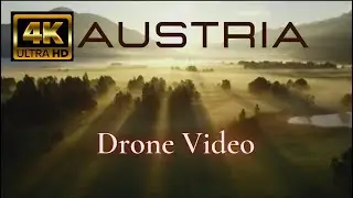 Austria 4K Scenic Relaxation Film | Drone Video |  Alps 4K Aerial Footage