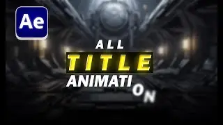 Everything about Title Animation in After Effects 2024 | Day 22 | Hindi