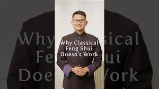 Why Classical Feng Shui Doesn&rsquo;t Work