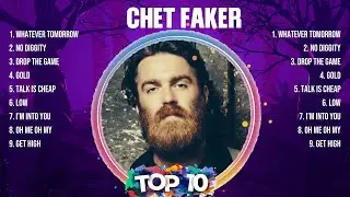 Chet Faker Top Of The Music Hits 2024 - Most Popular Hits Playlist