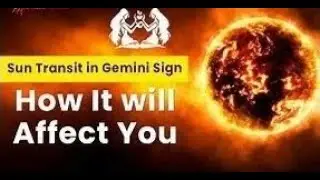 VEDIC ASTROLOGY ,SUN TRANSIT IN GEMINI BRINGS POWER AND STABILITY FOR 4 ZODIACS