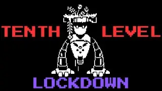 Tenth Level Lockdown Music Video