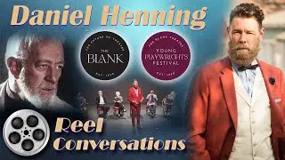 Daniel Henning Interview: (Talks the Blank Theatre, Actors, Famous Alec Guinness Story, Star Wars)