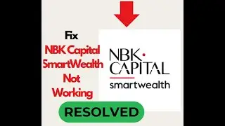 Fix NBK Capital SmartWealth App Not Working / Not Opening on Android | Quick Solutions #techsupport