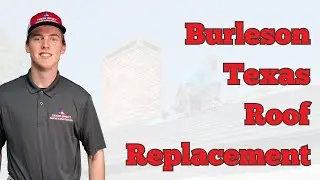 Burleson Texas Roof Replacement