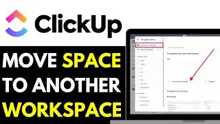 How To Move ClickUp Space To Another Workspace 2025 (Step-by-Step-Guide)