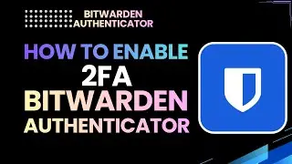 How to Enable 2FA Codes in Bitwarden (Step-by-Step Guide)