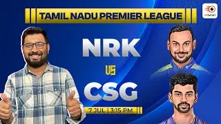 NRK vs CSG Dream11 Prediction | NRK vs CSG Today Match Prediction | Tamil Nadu Premier League 2024