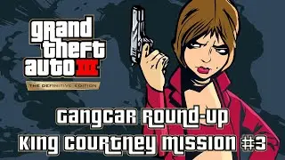 GTA 3 Definitive Edition - Gangcar Round-up (King Courtney Mission #3)