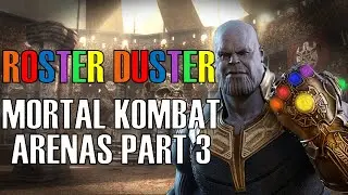 Mortal Kombat Arenas (Part 3) | Roster Duster