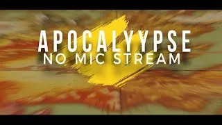 AP0CALYPSE | No Mic Stream *Full* | League Of Legends