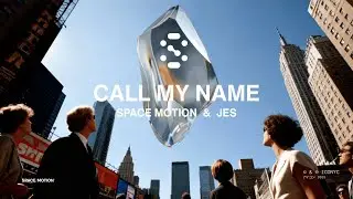 Space Motion & JES - Call My Name (Official Music Video)