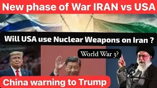 USA and China entry into War/USA will use Nuclear Weapons ?/World War 3/Chances of Fall of Iran