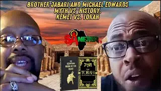 Brother Jabari V. Michael Edwards: Myth Vs  History.  