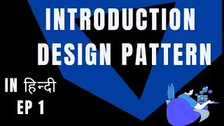 Introduction | Design patterns | Ep 1 | #design #patterns #pattern #designpatterns #easy #learn