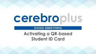 School Admin Portal | Activating a QR based Student ID Card