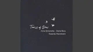 Tears of Dew (Reimagined)