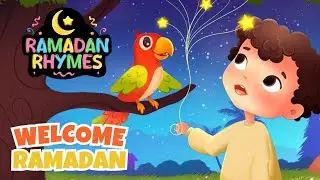 Welcome Ramadan | Ramadan Learning Rhymes  & Baby Songs