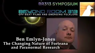 BR313 Symposium 016 &ndash; Ben Emlyn-Jones: Aliens, Disclosure and Possible Human Off-Earth Origins
