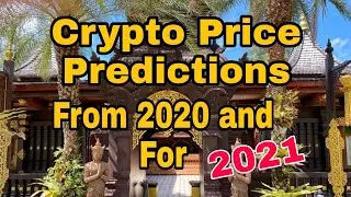 Crypto Price Predictions &mdash; From 2020 and For 2021
