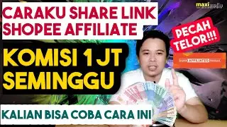 TIPS CARA SHARE LINK PRODUK SHOPEE AFFILIATE SEMINGGU KOMISI 1 JUTA