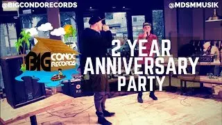 MDSM MUSIK @BIGCONDORECORDS 2 YEAR ANNIVERSARY PARTY!!!