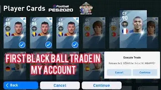 First BlackBall Trade In My PES Account | PES2020 Mobile