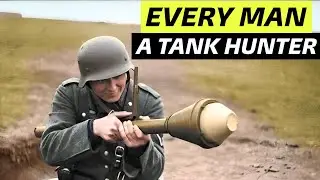 How Germany Armed Every Infantryman to Kill a Tank: The Panzerfaust
