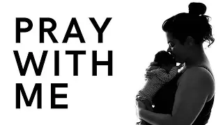 Postpartum Prayer for You & Your Baby