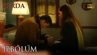 Zerda 17. B&ouml;l&uuml;m | HD