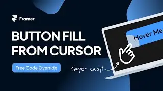 Button Fill From Cursor (Framer Tutorial - Free Code Override)