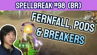 Trapped Breakers, Surveillance Pods & Fernfall Garrison - Week 11 | Spellbreak Season 2 (Episode 28)