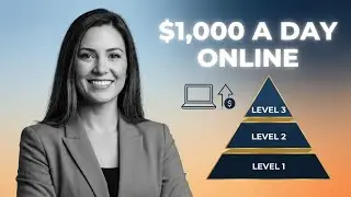 The 3-Level Pyramid to Earning $1,000 a Day Online