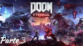 Doom Eternal | Gameplay Espa&ntilde;ol Latino | Parte 3 -  (PC Ultra) 4K RTX 4080 Super
